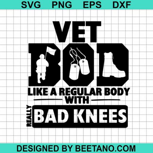 Vet Bod Like A Regular Body With Bad Knees SVG