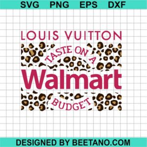 Lv Taste On A Walmart Budget Svg