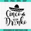 Cinco De Drinko Svg
