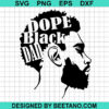 Dope Black Dad Svg