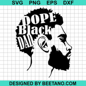 Dope Black Dad Svg