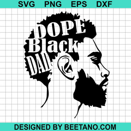 Dope Black Dad SVG