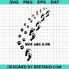 Never Walk Alone Paw Prints Svg