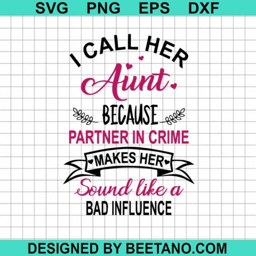 I Call Her Aunt Because Partner In Crime Makes Her Sound Like A Bad