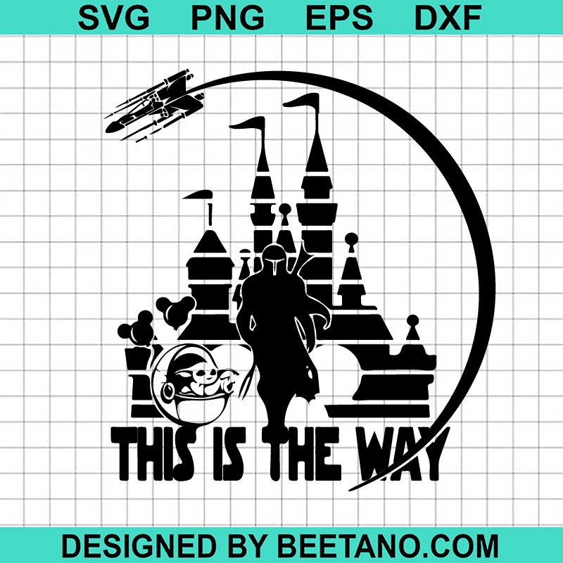 Star wars this is the way svg mandalorian svg baby yoda svg disney
