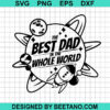 The Best Dad In The Whole World Svg