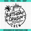 Birthday Cruisin Crew Svg