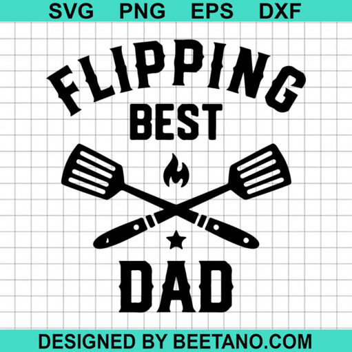 Flipping Best Dad Svg