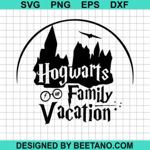 Hogwarts Family Vacation Svg