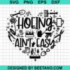 Hoeing Ain'T Easy Svg