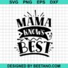 Mama Knows Best Svg