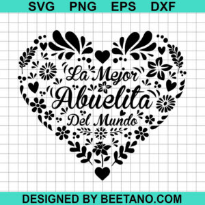 La Mejor Abuelita Del Mundo Svg