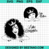 Like Mother Like Daughter Svg