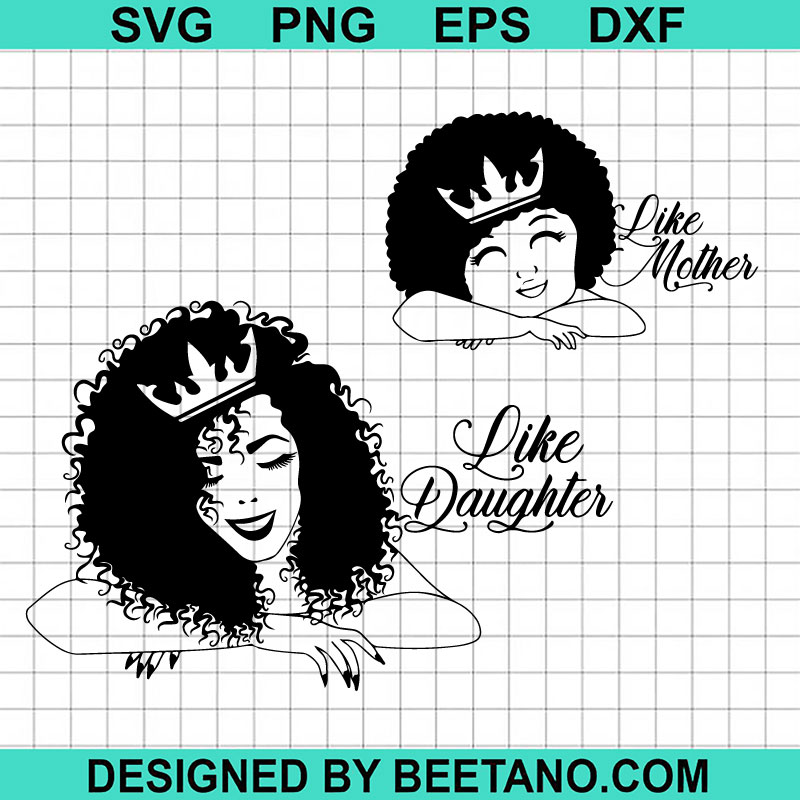 Like Mother Like Daughter SVG, Black Mother And Black Daughter SVG