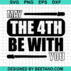 May The 4Th Be With You Svg