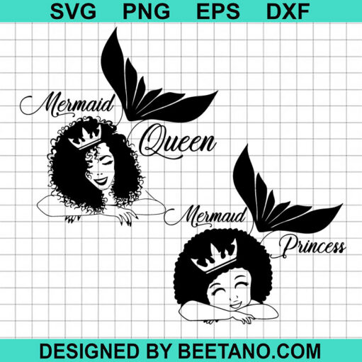 Mermaid Queen And Mermaid Princess SVG