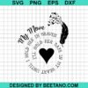 My Mom I'Ll Hold Her Saved In My Heart Svg