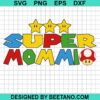 Super Mommio Svg