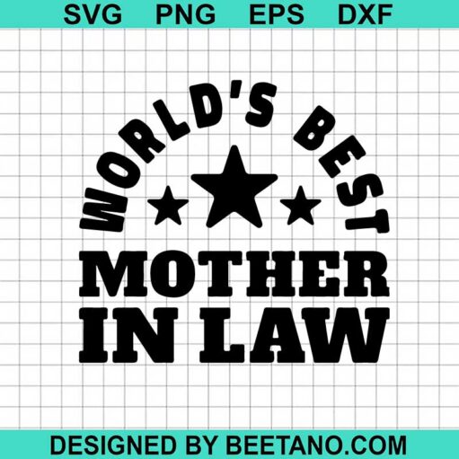 World's Best Mother In Law SVG