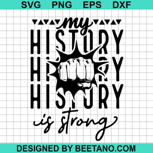 My History Is Strong SVG