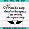 Mom I'M Ok Pet Memorial Svg