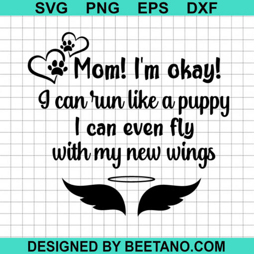 Mom I'M Ok Pet Memorial Svg