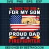 I Back The Red For My Son Proud Dad Of A Firefighter Svg