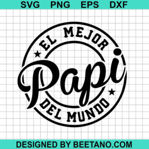 El Mejor Papa Del Mundo Svg