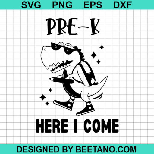 Dinosaur Pre K Here I Come SVG
