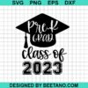 Pre K Grad Class Of 2023 Svg