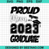 Proud Mom Of A 2023 Graduate Svg