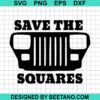 Jeep Save The Squares Svg