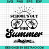 School'S Out For Summer Svg