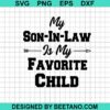 My Son In Law Is My Favorite Child Svg