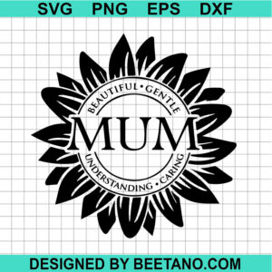 Sunflower Mum Quotes Svg