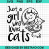 Just A Girl Who Loves Cats Svg