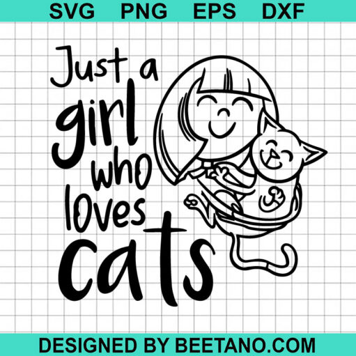 Just A Girl Who Loves Cats Svg