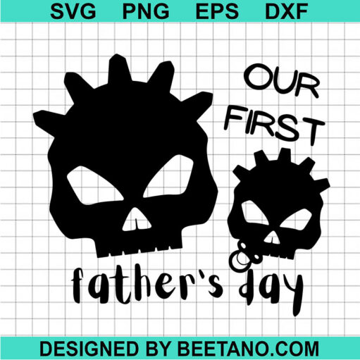 Our First Father's Day SVG