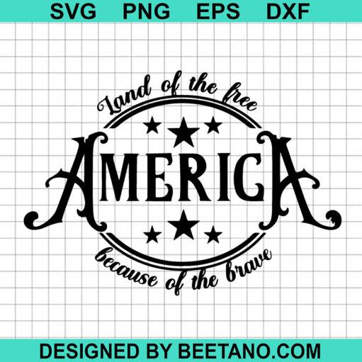 America Land Of The Free SVG