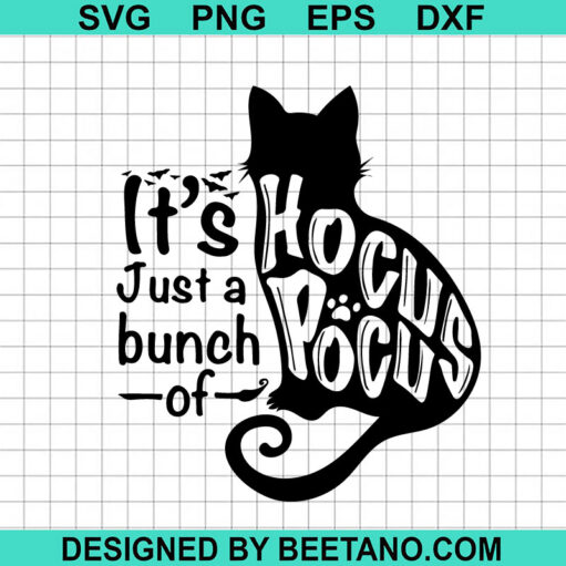 It's Just A Bunch Of Hocus Pocus SVG