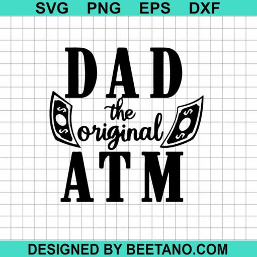 Dad The Original ATM SVG