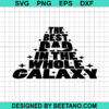 The Best Dad In The Whole Galaxy Svg