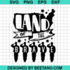 Land Of The Brave Svg