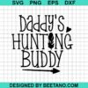 Daddy'S Hunting Buddy Svg