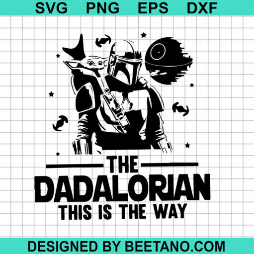 The Dadalorian This Is The Way SVG