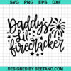 Daddy'S Little Firecracker Svg