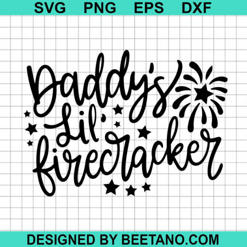 Daddy's Little Firecracker SVG