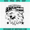 Eagle Dont Mess With America Svg