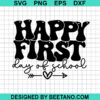 Happy First Day Of School Svg