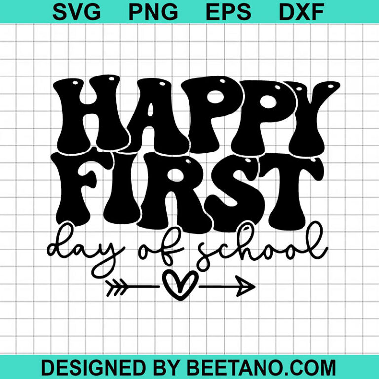 Happy First Day Of School SVG, 1st Day Of School SVG, Back To School SVG